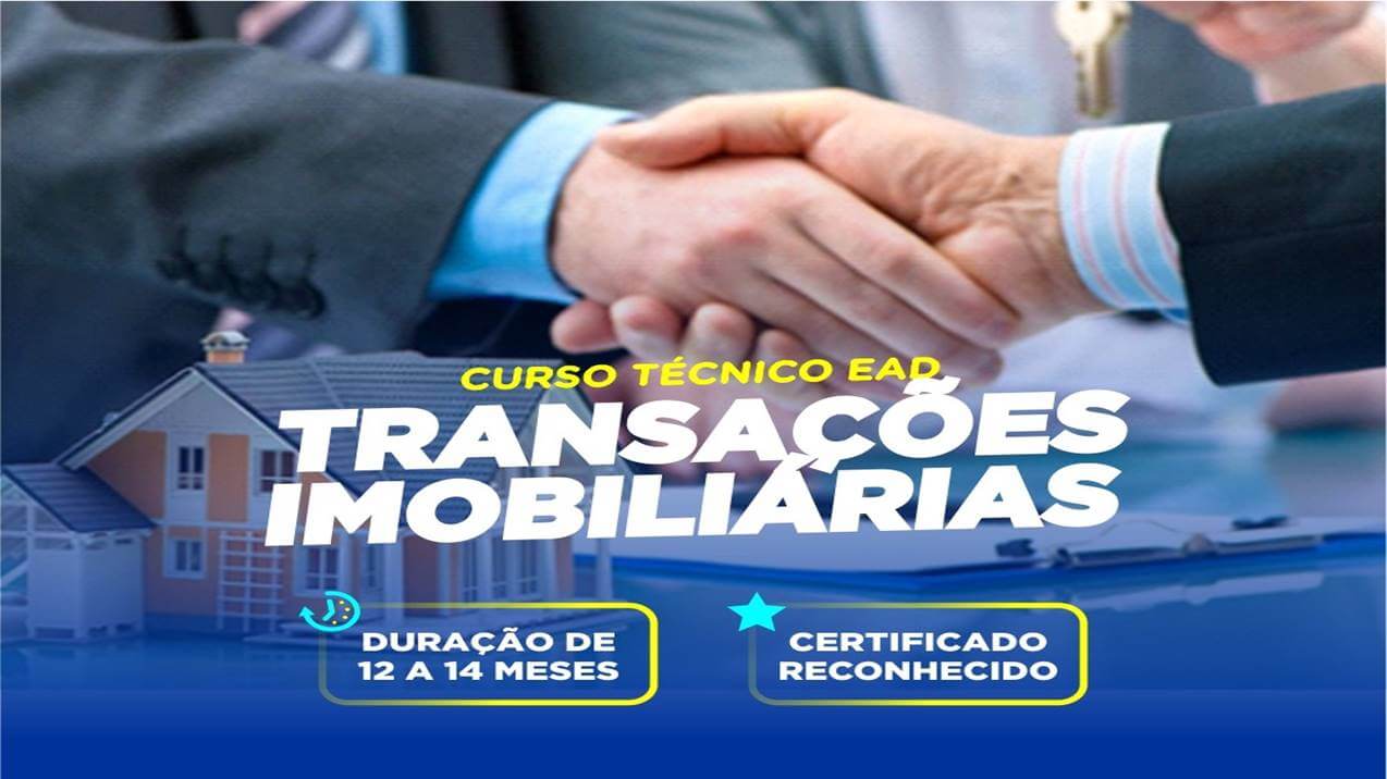 A imagem é uma ilustração vibrante e moderna, criada para promover um curso técnico EAD de transações imobiliárias. Em destaque, duas pessoas usando ternos estão apertando as mãos, simbolizando o fechamento de um negócio, o que reforça o tema do curso. Ao fundo, uma casa branca com telhado vermelho adiciona um elemento visual que remete ao mercado imobiliário.

No topo da imagem, o texto "CURSO TÉCNICO EAD TRANSAÇÕES IMOBILIÁRIAS" aparece em letras grandes e chamativas, com as palavras "CURSO TÉCNICO EAD" em amarelo e "TRANSAÇÕES IMOBILIÁRIAS" em preto, contrastando com o fundo azul escuro.

Logo abaixo desse texto, há duas caixas de informações. A primeira, à esquerda, tem um fundo azul claro, um ícone de relógio no canto superior esquerdo e o texto "DURAÇÃO DE 12 A 14 MESES", indicando o tempo estimado para a conclusão do curso. A segunda caixa, à direita, também tem fundo azul claro, mas apresenta um ícone de estrela no canto superior esquerdo, seguido pelo texto "CERTIFICADO RECONHECIDO", destacando a validade e reconhecimento do certificado oferecido ao final do curso.

A combinação de cores fortes e o design bem estruturado fazem com que a imagem chame a atenção de quem a vê, transmitindo de forma eficaz a mensagem e o objetivo do curso.